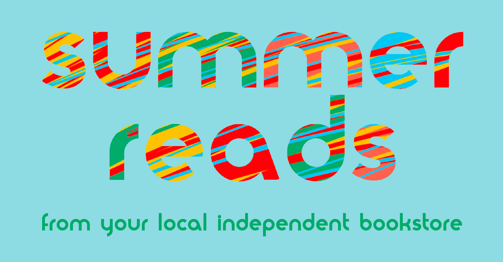summer reads from your local independent bookstore